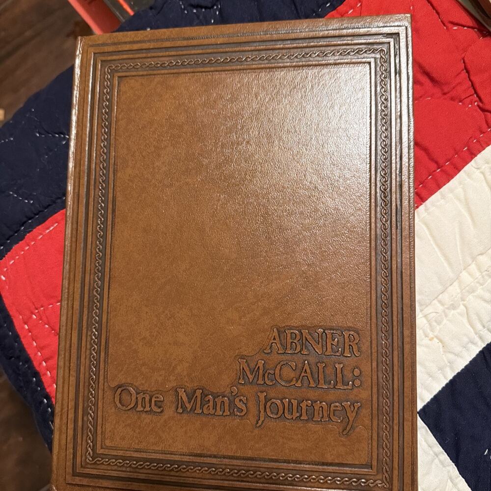 Abner McCall‎ One Man's Journey